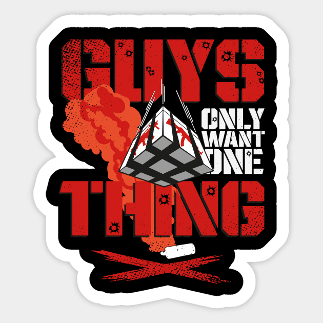 Guys only want one thing - Loadout drop - Gift Sticker by sweetczak